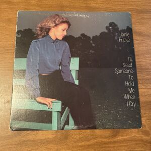 Janie Fricke I'Ll Need Someone To Hold Me When I Cry LP Vinyl Columbia
